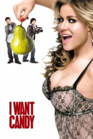 I Want Candy Full Movie 2007 (720p & 1080p)