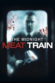 The Midnight Meat Train Full Movie 2008 (720p & 1080p)