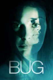 Bug Full Movie 2007 (720p & 1080p)