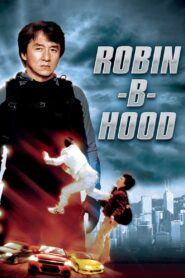 Rob-B-Hood Full Movie 2006 (720p & 1080p)