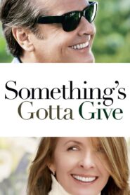 Something’s Gotta Give Full Movie 2003 (720p & 1080p)
