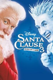 The Santa Clause 3: The Escape Clause Full Movie 2006 (720p & 1080p)