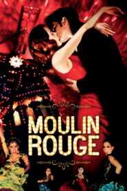 Moulin Rouge! Full Movie 2001 (720p & 1080p)