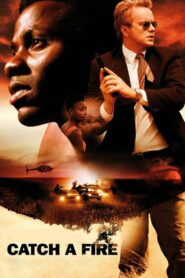 Catch a Fire Full Movie 2006 (720p & 1080p)