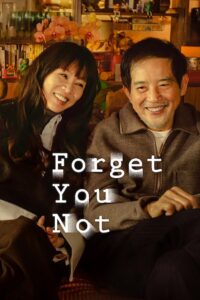 Forget You Not Complete Season (1) (720p & 1080p)
