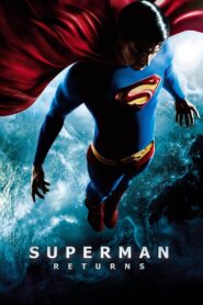 Superman Returns Full Movie 2006 (720p & 1080p)