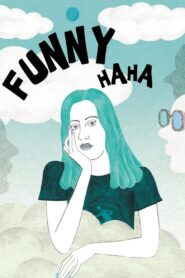 Funny Ha Ha Full Movie 2002 (720p & 1080p)