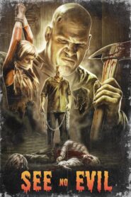 See No Evil Full Movie 2006 (720p & 1080p)
