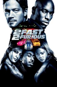2 Fast 2 Furious Full Movie 2003 (720p & 1080p)