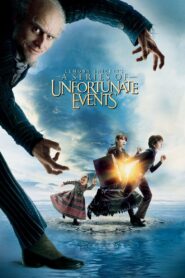 Lemony Snicket’s A Series of Unfortunate Events Full Movie 2004 (720p & 1080p)