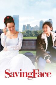 Saving Face Full Movie 2004 (720p & 1080p)