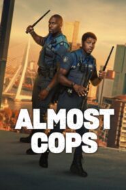 Almost Cops Full Movie 2025 (720p & 1080p)
