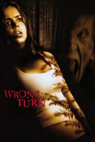 Wrong Turn Full Movie 2003 (720p & 1080p)