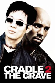 Cradle 2 the Grave Full Movie 2003 (720p & 1080p)