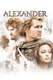 Alexander Full Movie 2004 (720p & 1080p)