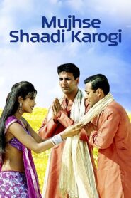 Mujhse Shaadi Karogi Full Movie 2004 (720p & 1080p)