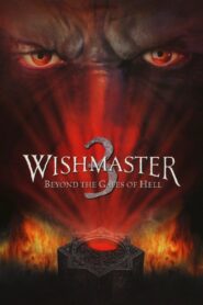 Wishmaster 3: Beyond the Gates of Hell Full Movie 2001 (720p & 1080p)