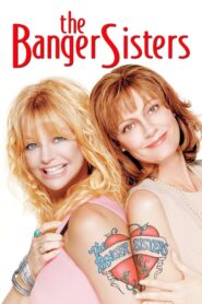 The Banger Sisters Full Movie 2002 (720p & 1080p)
