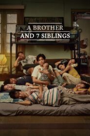 A Brother and 7 Siblings Full Movie 2025 (720p & 1080p)