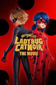 Miraculous: Ladybug & Cat Noir, The Movie Full Movie 2023 (720p & 1080p)