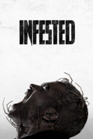 Infested Full Movie 2023 (720p & 1080p)