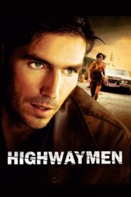 Highwaymen Full Movie 2004 (720p & 1080p)