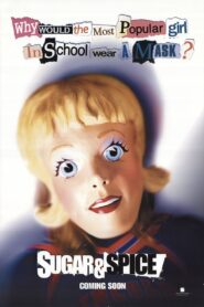 Sugar & Spice Full Movie 2001 (720p & 1080p)