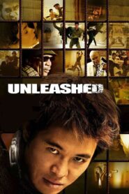 Unleashed Full Movie 2005 (720p & 1080p)