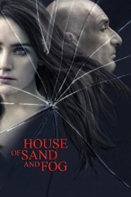 House of Sand and Fog Full Movie 2003 (720p & 1080p)