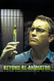 Beyond Re-Animator Full Movie 2003 (720p & 1080p)