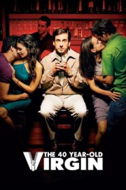 The 40 Year Old Virgin Full Movie 2005 (720p & 1080p)