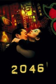 2046 Full Movie 2004 (720p & 1080p)