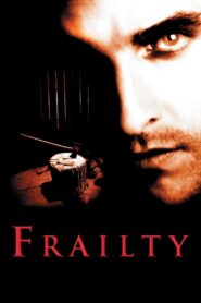 Frailty Full Movie 2002 (720p & 1080p)