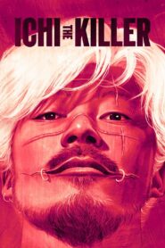 Ichi the Killer Full Movie 2001 (720p & 1080p)
