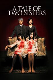 A Tale of Two Sisters Full Movie 2003 (720p & 1080p)