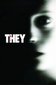 They Full Movie 2002 (720p & 1080p)