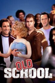 Old School Full Movie 2003 (720p & 1080p)