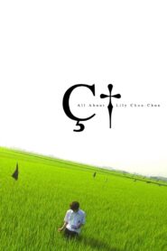 All About Lily Chou-Chou Full Movie 2001 (720p & 1080p)