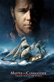 Master and Commander: The Far Side of the World Full Movie 2003 (720p & 1080p)