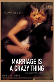 Marriage Is a Crazy Thing Full Movie 2002 (720p & 1080p)