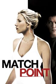 Match Point Full Movie 2005 (720p & 1080p)