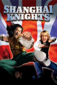Shanghai Knights Full Movie 2003 (720p & 1080p)