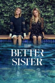 The Better Sister Complete Season (1) (720p & 1080p)