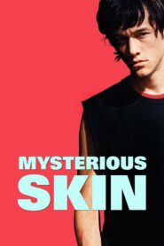 Mysterious Skin Full Movie 2005 (720p & 1080p)