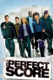 The Perfect Score Full Movie 2004 (720p & 1080p)