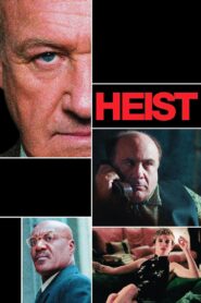 Heist Full Movie 2001 (720p & 1080p)