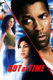 Out of Time Full Movie 2003 (720p & 1080p)