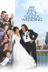 My Big Fat Greek Wedding Full Movie 2002 (720p & 1080p)