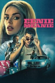 Eenie Meanie Full Movie 2025 (720p & 1080p)