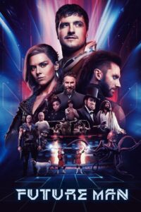 Future Man Complete Season (1-2) (720p & 1080p)